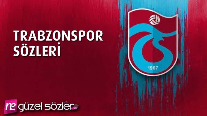 Trabzonspor sözleri Sloganları