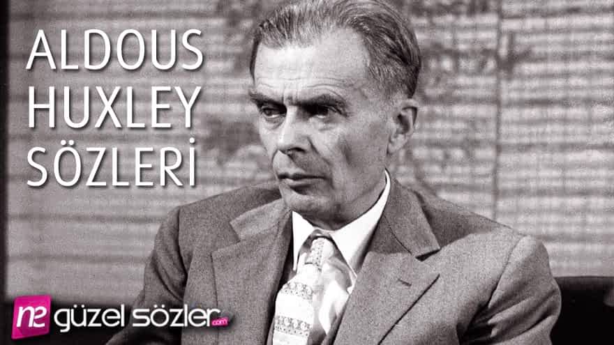 Aldous Huxley Sözler