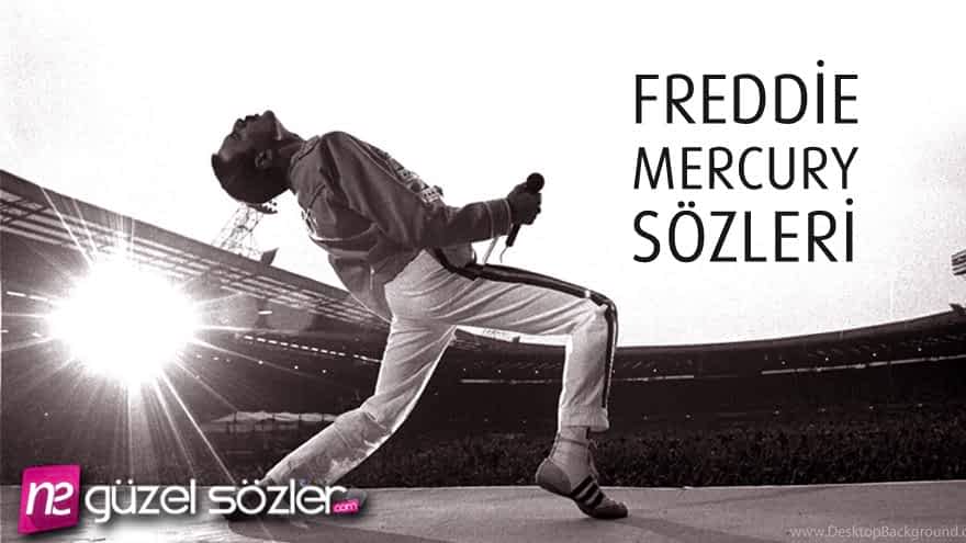 Freddie Mercury Sözü