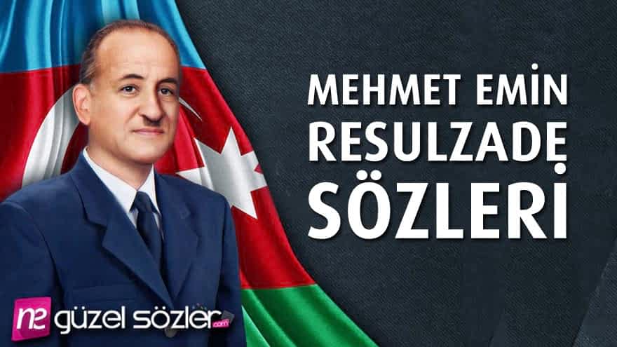 Mehmed Emin Resulzade Söz
