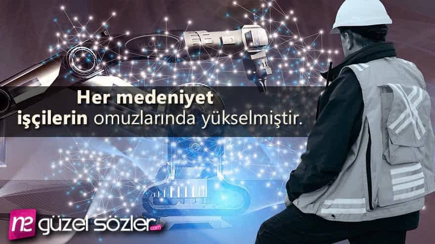 işçiler ile ilgili sözler