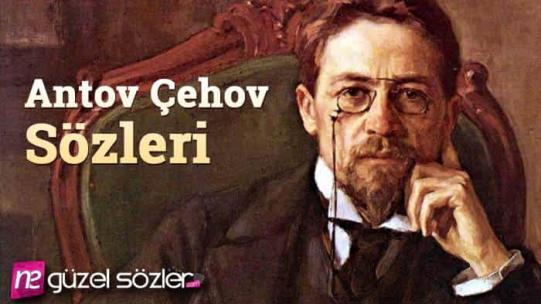 Anton Çehov Sözleri