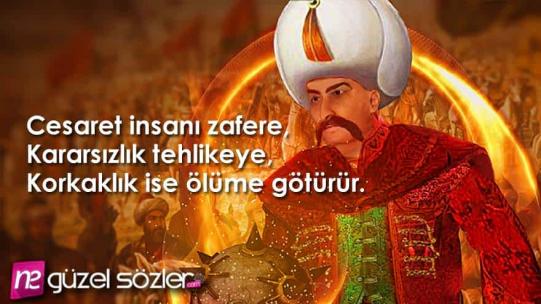 Yavuz Sultan Selim Sözleri