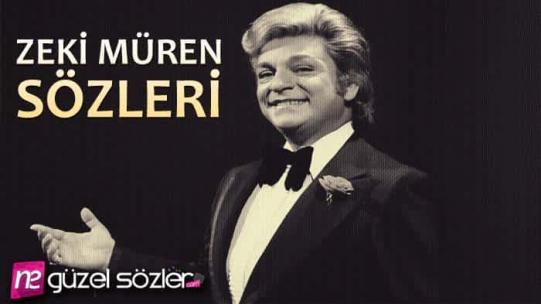 Zeki Müren Sözleri