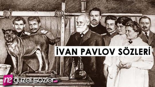 İvan Pavlov Sözleri