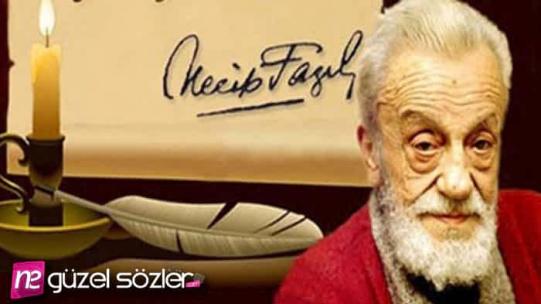 Necip Fazıl Kısakürek Sözleri