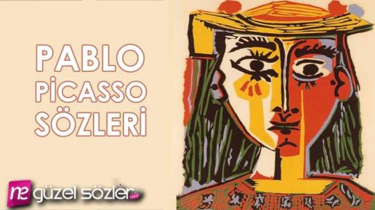 Pablo Picasso Sözleri