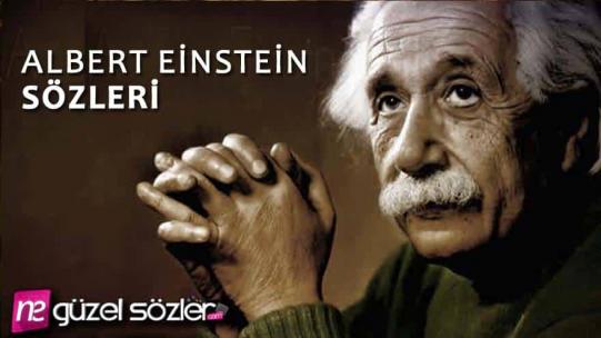 Albert Einstein Sözleri