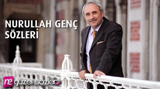 Nurullah Genç Sözleri