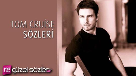 Tom Cruise Sözleri