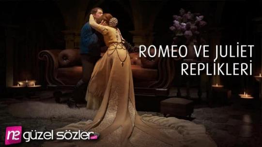 Romeo ve Juliet Replikleri