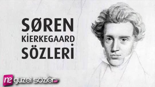 Kierkegaard Sözleri