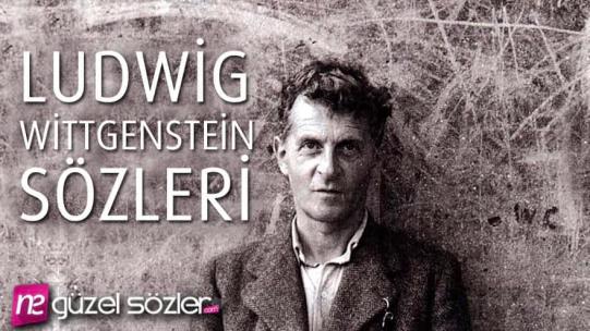 Ludwig Wittgenstein Sözleri