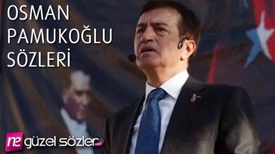 Osman Pamukoğlu Sözleri