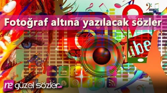 Fotoğraf Altına Yazılacak Sözler